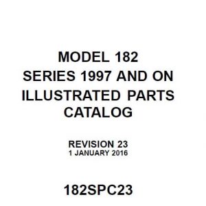 Cessna Model 182 Series 1997 And On Illustrated Parts Catalog